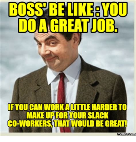25 Best Memes About Bosses Be Like Bosses Be Like Memes
