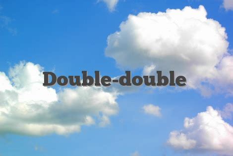 double double english idioms slang dictionary