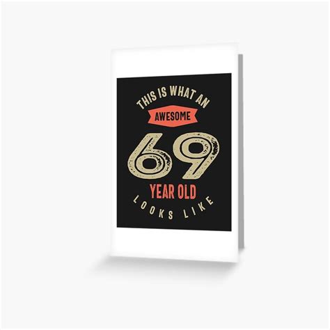 awesome 69 year old birthday t funny 69th birthday greeting card