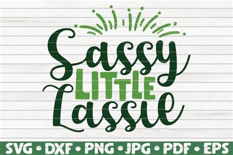 sassy little lassie st patrick s day funny saying svg 492515 cut