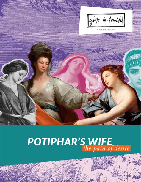 potiphars wife  pain  desire girls  trouble