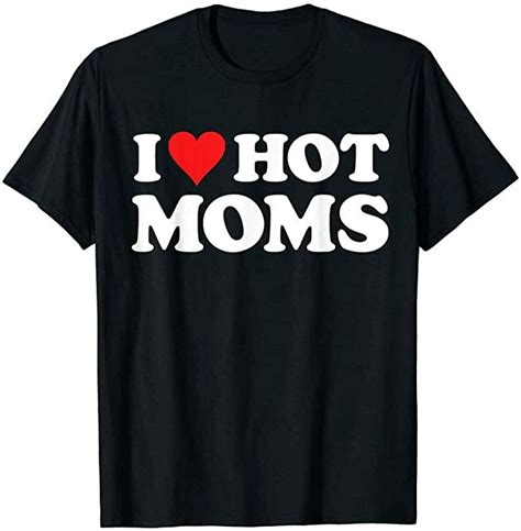 Blgr Short Sleeve I Love Hot Moms Tshirt Funny Red Heart Love Moms T