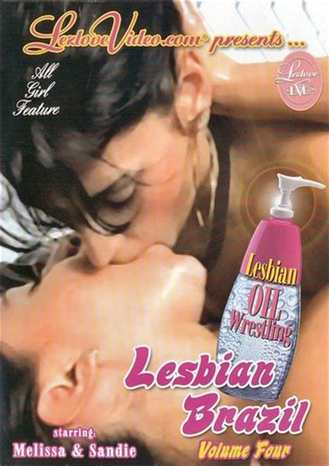 Lesbian Brazil Volume 4 Lesbian Oil Wrestling Lezlove Video