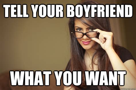 if i m having a good time you re gonna have a good time actual sexual advice girl quickmeme