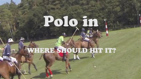 Professional Polo 09 Where Should Hit The Ball Youtube