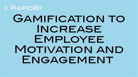 gamification to increase employee motivation and engagement rapidbi