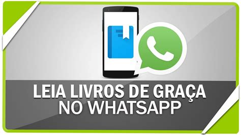 como ler livros de graca  whatsapp youtube