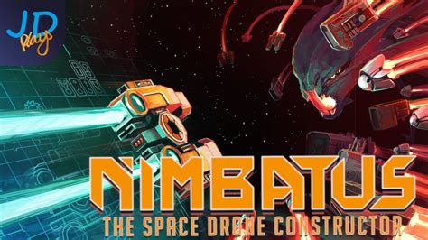 nimbatus  space drone constructor   youtube