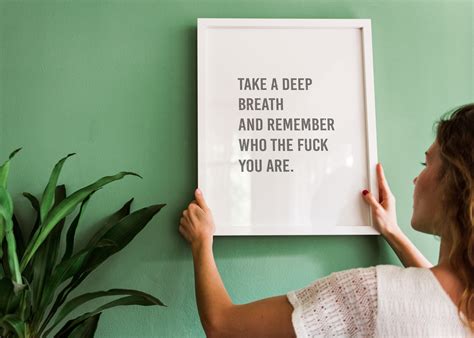 Take A Deep Breath And Remember Who The Fuck You Are Etsy