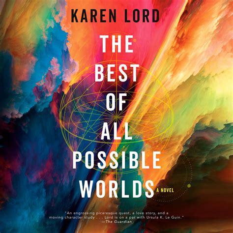 The Best Of All Possible Worlds Audiobook By Karen Lord