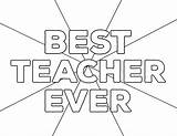 Teacher Ever Pages Coloring Template sketch template