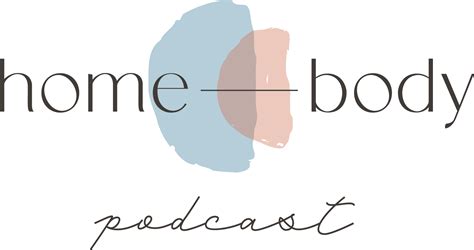 Sex — Home—body Podcast — Home—body