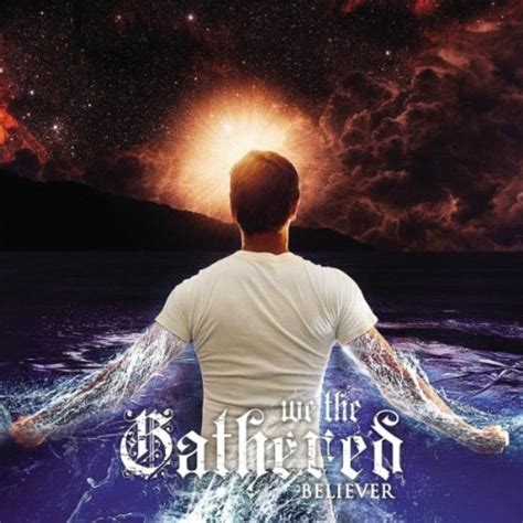 we the gathered believer review