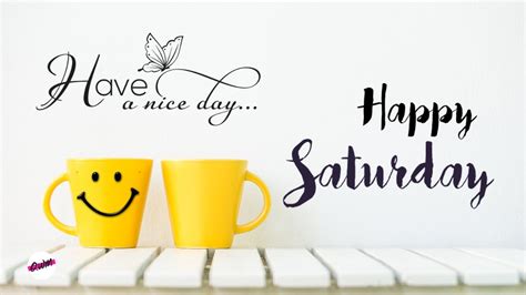 good morning happy saturday quotes messages