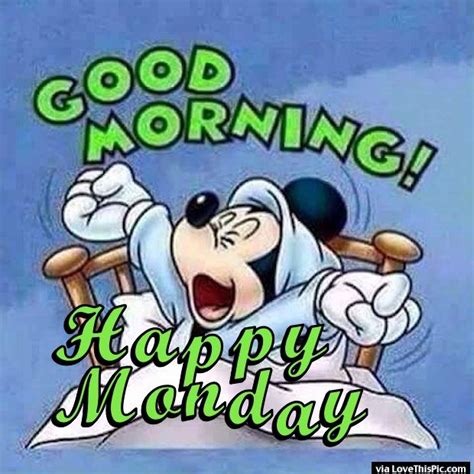mickey mouse good morning happy monday quote pictures photos and