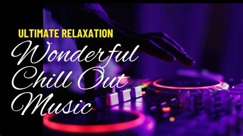 wonderful oriental chill out music chillout chill relax music