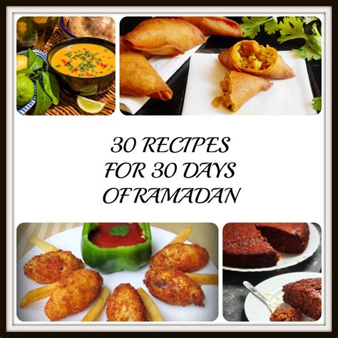 30 recipes for 30 days of ramadan muslimah bloggers