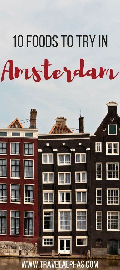 10 dutch foods to try in amsterdam netherlands travel
