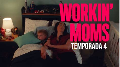 Workin Moms Temporada 4 Trailer Subtitulado L Netflix Youtube