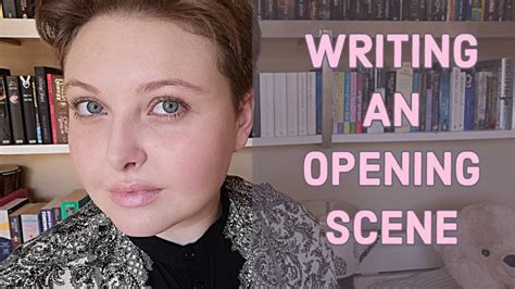 advice  writing  opening scene youtube