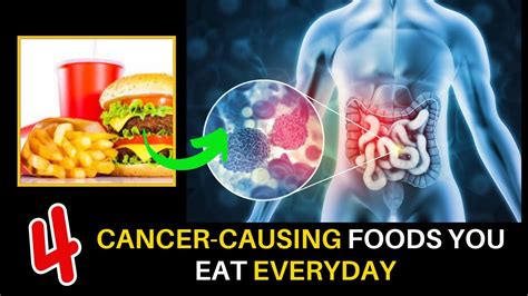 4 cancer causing food you must avoid eating youtube