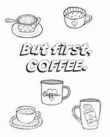 Coloring Coffee Cup Pages Printable Adult Getdrawings Mug Getcolorings Color Colorings But First sketch template