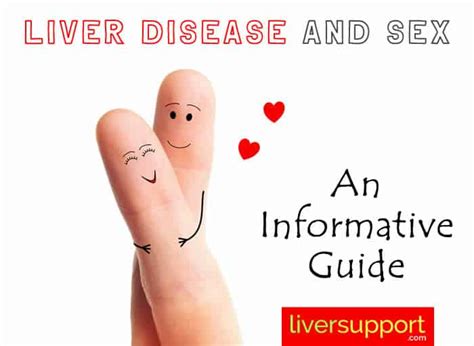 your guide to liver disease and sex i