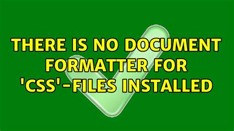 document formatter  css files installed youtube