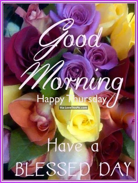 good morning happy thursday   blessed day pictures