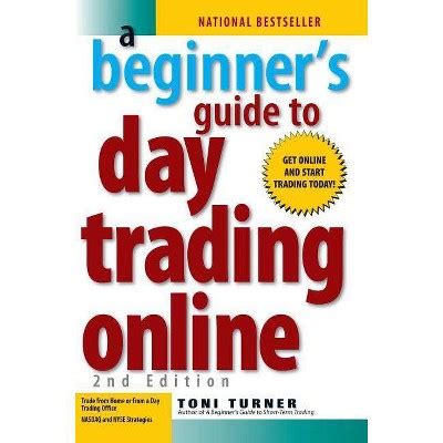 beginners guide  day trading   edition  toni turner paperback target