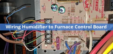 wiring humidifier  furnace control board pickhvac