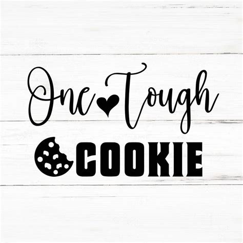 tough cookie svg  tough cookie png  tough cookie etsy