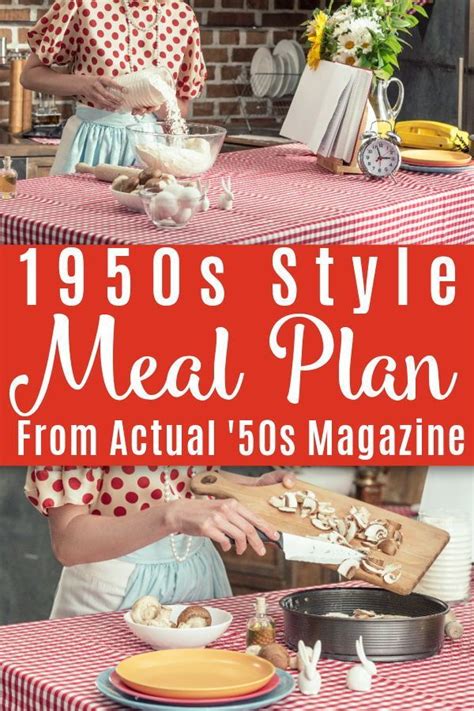 interested in seeing what people in the 1950s ate check out this real