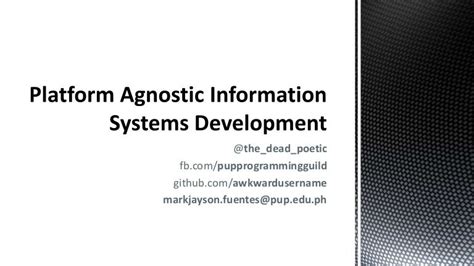 platform agnostic information systems development