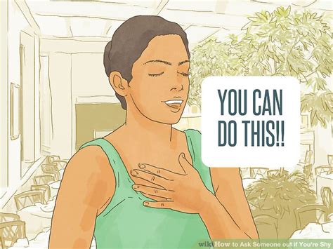 how to ask someone out if you re shy 11 steps with pictures