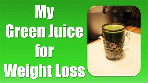 green juice recipe green juice  weight loss