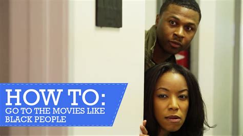 how to go to the movies like black people youtube