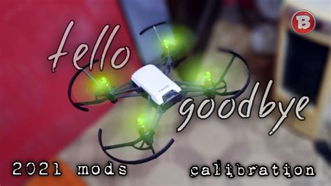 ryze tello goodbye fly  mods gamesircalibration drone youtube