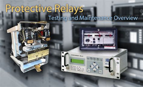protective relay testing  maintenance guide
