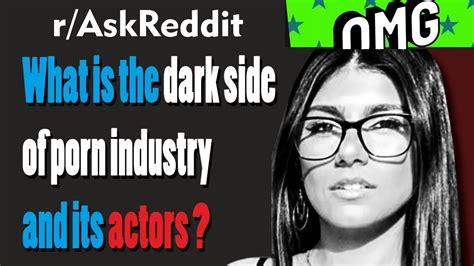 what is the dark side of porn industry and its actors askreddit nsfw
