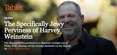 tablet mag weinstein perviness specifically jewy