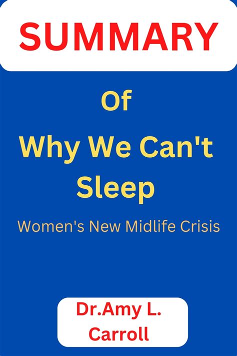 Summary Of Why We Can T Sleep Ebook By Dr Amy L Carroll Epub