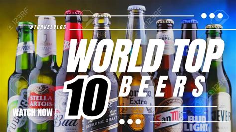 top 10 popular beer of the world 2015 youtube