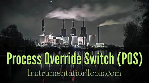 process override switch pos operational override switch