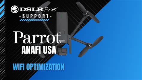 parrot anafi usa wifi optimization dslrpros support youtube