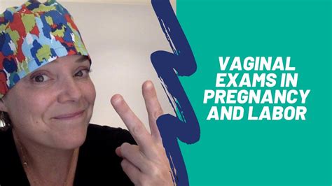 All About Vaginal Exams Cervical Dilatation Expert Tips And More