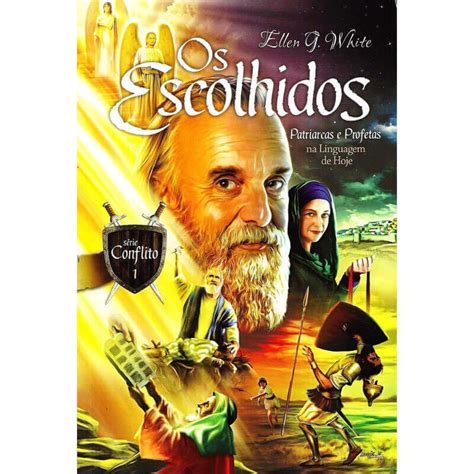 cpb livro os escolhidos patriarcas e profetas série conflito volume 1