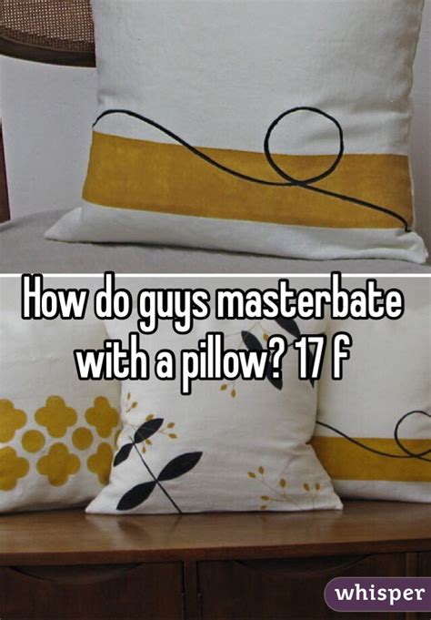 How To Masterbate With A Pillow How To Masterbate With A