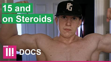 15 and injecting steroids bbc three