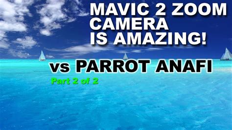 dji mavic  zoom camera  parrot anafi part    drone review